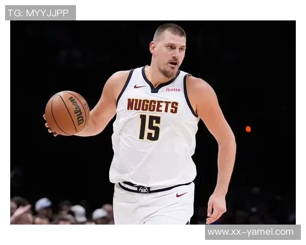 约基奇稳定发挥半场表现出色贡献13分5篮板5助攻助球队争胜